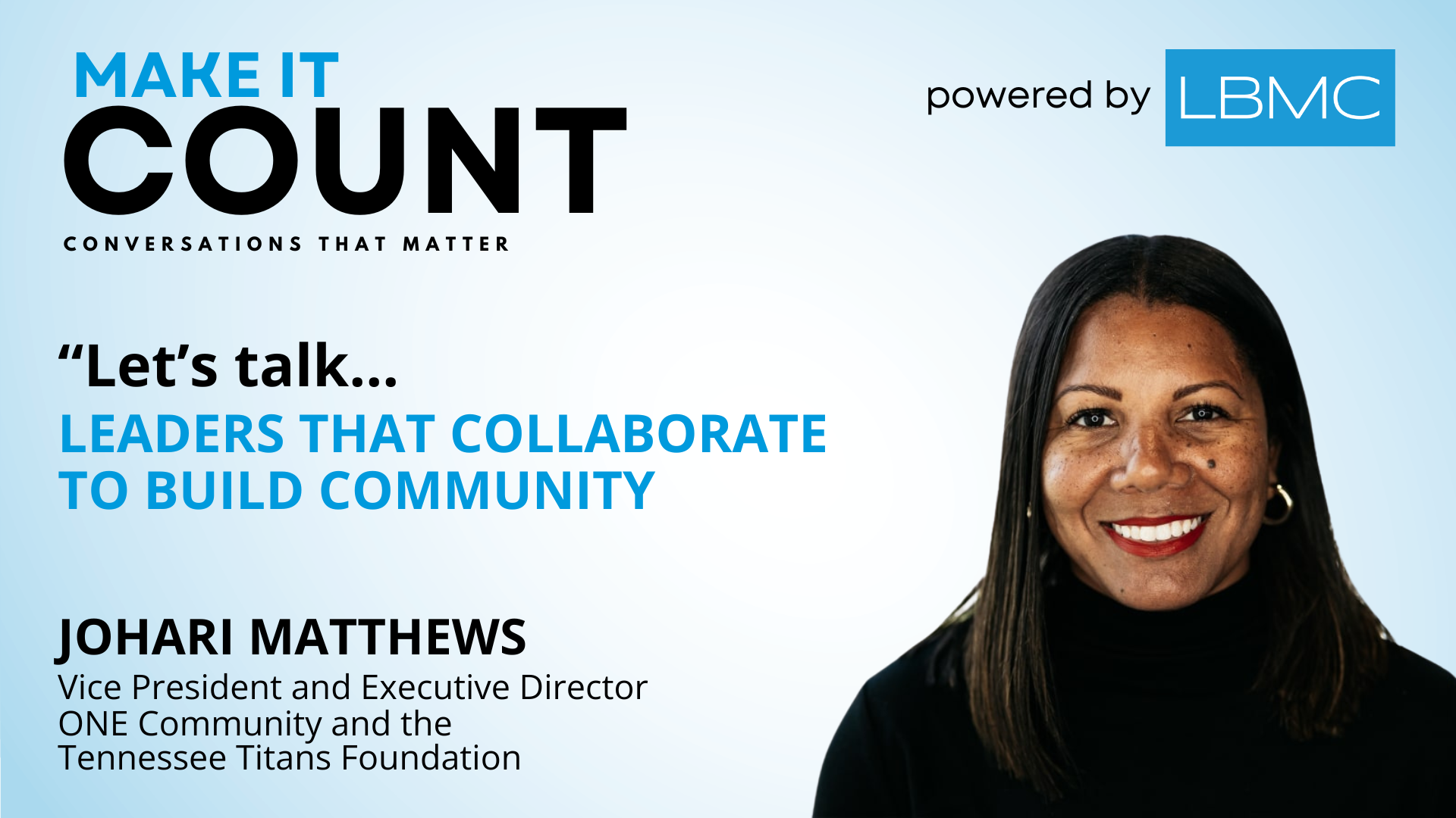 Johari Matthews, Vice President and Executive Director of ONE Community and the Tennessee Titans Foundation, reminds us of the profound impact sports can have off the field.